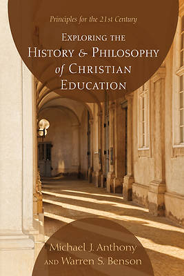 Picture of Exploring the History and Philosophy of Christian Education