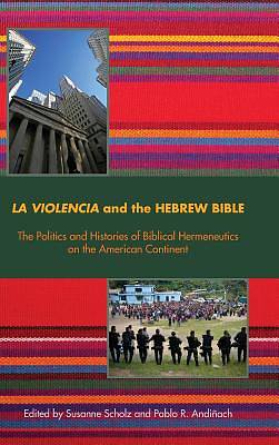 Picture of La Violencia and the Hebrew Bible