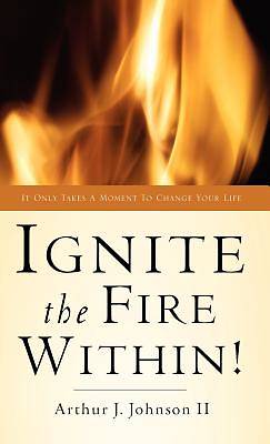 Picture of Ignite the Fire Within!