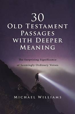 Picture of 30 Old Testament Passages with Deeper Meaning