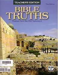 Picture of Bible Truths Level D Teacher\'s Edition with CD 3rd Edition