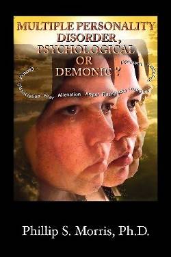 Picture of Multiple Personality Disorder, Psychological or Demonic?