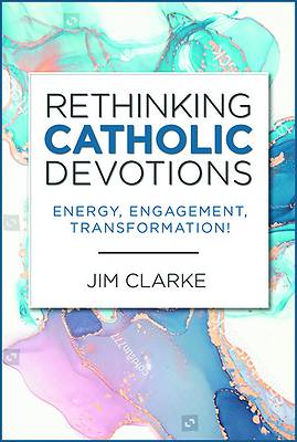 Picture of Rethinking Catholic Devotions