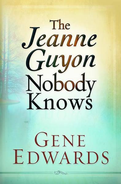 Picture of The Jeanne Guyon Nobody Knows