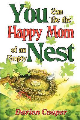 Picture of You Can Be the Happy Mom of an Empty Nest