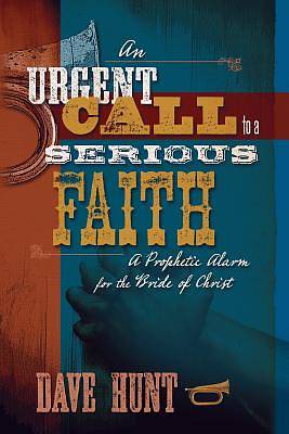 Picture of An Urgent Call to a Serious Faith
