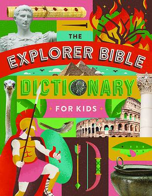 The Explorer Bible Dictionary for Kids