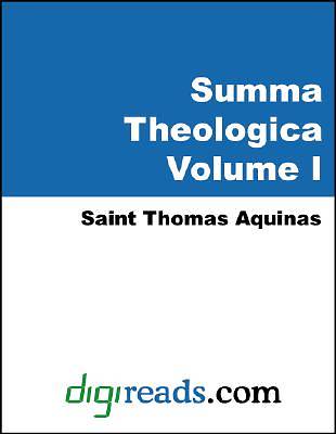 Picture of Summa Theologica (The Complete Summary of Theology, Volume I of III) [Adobe Ebook]