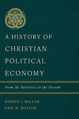 A History of Christian Political Economy