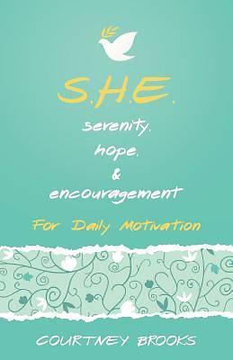 Picture of S.H.E. Serenity, Hope, & Encouragement