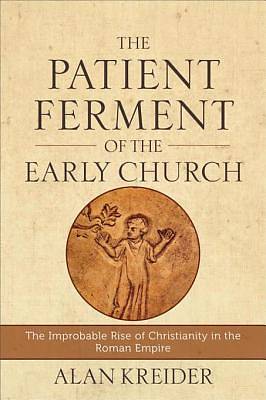 Picture of The Patient Ferment of the Early Church [ePub Ebook]