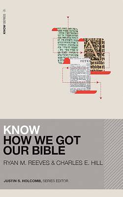 Picture of Know How We Got Our Bible
