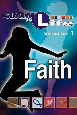 Picture of Claim the Life - Faith Semester 1 Student