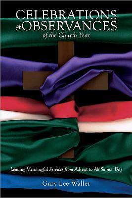 Picture of Celebrations and Observances of the Church Year