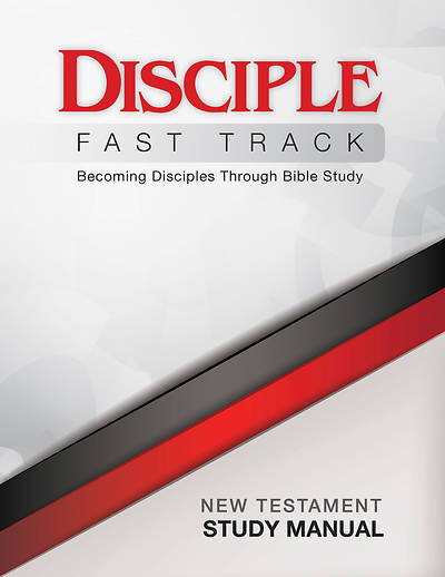 Picture of Disciple Fast Track Becoming Disciples Through Bible Study New Testament Study Manual