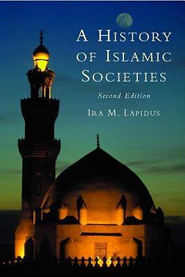 Picture of A History of Islamic Societies