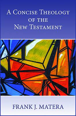 Picture of A Concise Theology of the New Testament