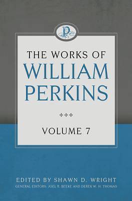Picture of The Works of William Perkins, Volume 7