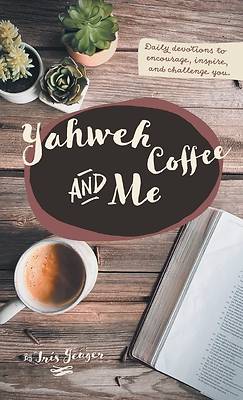 Picture of Yahweh Coffee and Me