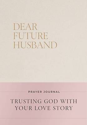 Picture of Dear Future Husband Prayer Journal