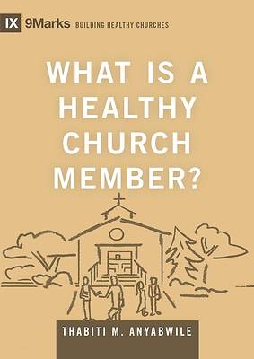 Picture of What Is a Healthy Church Member?