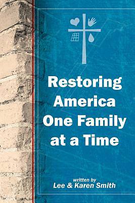 Picture of Restoring America One Family at a Time