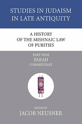 Picture of A History of the Mishnaic Law of Purities, Part Nine