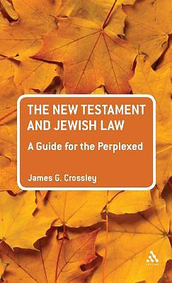 Picture of The New Testament and Jewish Law