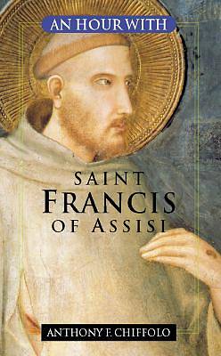 Picture of An Hour with Saint Francis of Assisi