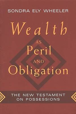 Picture of Wealth as Peril and Obligation