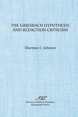 Picture of The Griesbach Hypothesis and Redaction Criticism