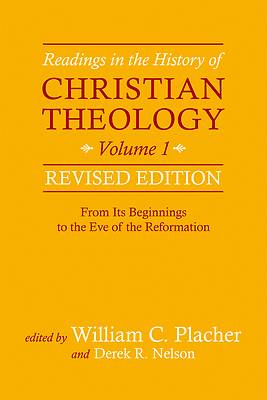 Picture of Readings in the History of Christian Theology, Volume 1, Revised Edition