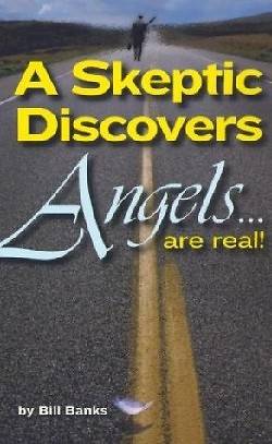 Picture of A Skeptic Discovers Angels... Are Real!