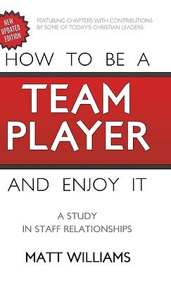 Picture of How to Be Team Player and Enjoy It