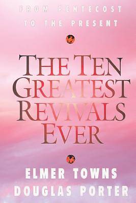 Picture of The Ten Greatest Revivals Ever