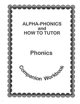 Picture of Alpha Phonics and How to Tutor Campanion Workbook