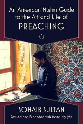 Picture of An American Muslim Guide to the Art and Life of Preaching