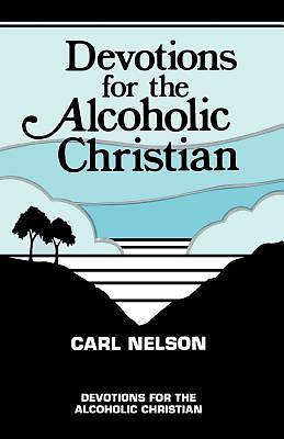 Picture of Devotions for the Alcoholic Christian