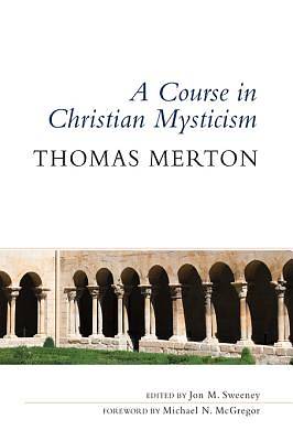 Picture of A Course in Christian Mysticism [ePub Ebook]