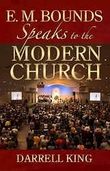 Picture of E. M. Bounds Speaks to the Modern Church