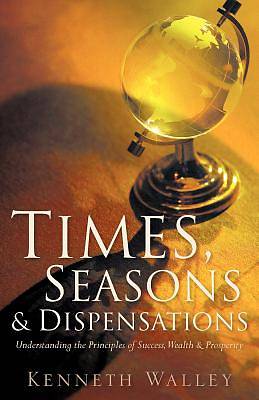 Picture of Times, Seasons & Dispensations