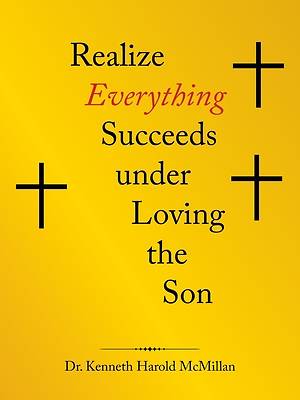 Picture of Realize Everything Succeeds Under Loving the Son