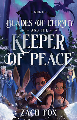 Picture of Blades of Eternity and the Keeper of Peace