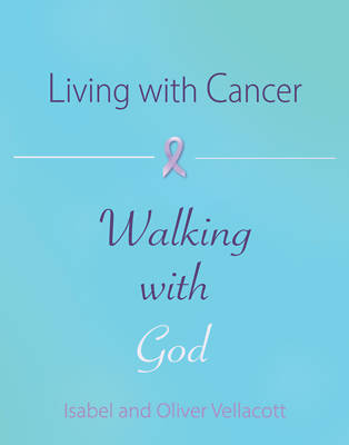 Picture of Living with Cancer, Walking with God