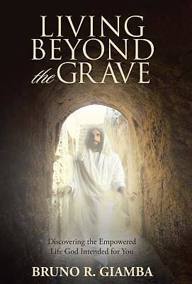 Picture of Living Beyond the Grave