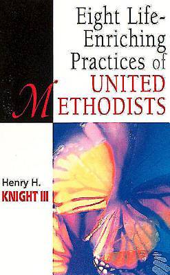 Picture of Eight Life-Enriching Practices of United Methodists