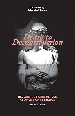 Picture of Death to Deconstruction