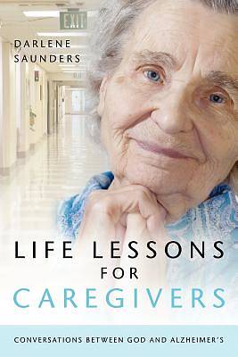 Picture of Life Lessons for Caregivers