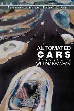 Picture of Automated Cars Prophesied by William Branham
