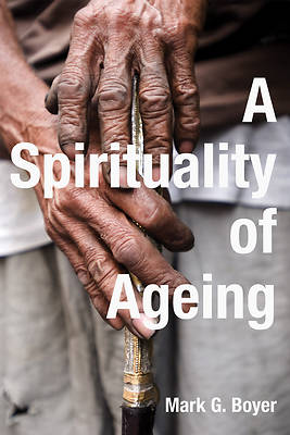 Picture of A Spirituality of Ageing